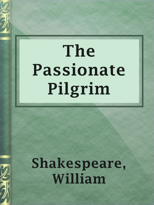 Title details for The Passionate Pilgrim by William Shakespeare - Wait list